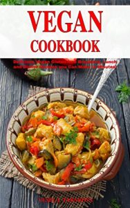 Download Vegan Gluten-free Family Cookbook: Delicious Vegan Gluten-free Breakfast, Lunch and Dinner Recipes You Can Make in Minutes!: Whole Food Recipes That are Easy on the Budget (Vegan Cooking) pdf, epub, ebook