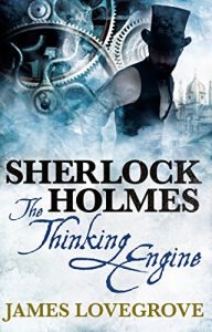 Download Sherlock Holmes – The Thinking Engine pdf, epub, ebook
