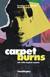 Download Carpet Burns: Life with Inspiral Carpets pdf, epub, ebook