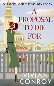 Download A Proposal to Die For (A Lady Alkmene Cosy Mystery, Book 1) pdf, epub, ebook