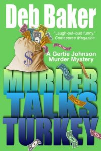 Download Murder Talks Turkey: Yooper Mystery #3 (A Gertie Johnson Murder Mystery) pdf, epub, ebook