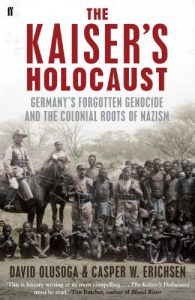 Download The Kaiser’s Holocaust: Germany’s Forgotten Genocide and the Colonial Roots of Nazism pdf, epub, ebook