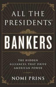 Download All the Presidents’ Bankers: The Hidden Alliances that Drive American Power pdf, epub, ebook