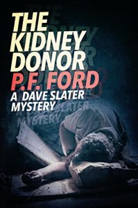 Download The Kidney Donor (Dave Slater Mystery Novels Book 8) pdf, epub, ebook