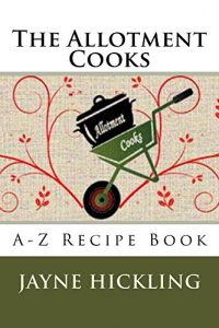 Download The Allotment Cooks: A-Z Recipe Book pdf, epub, ebook