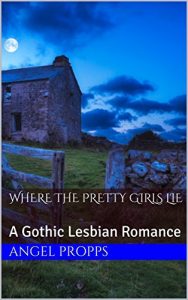 Download Where the Pretty Girls Lie: A Gothic Lesbian Romance pdf, epub, ebook