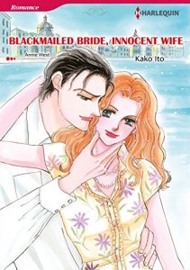 Download BLACKMAILED BRIDE, INNOCENT WIFE (Harlequin comics) pdf, epub, ebook