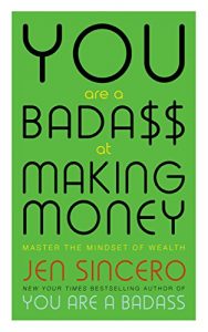 Download You Are a Badass at Making Money: Master the Mindset of Wealth (Millennium Series) pdf, epub, ebook