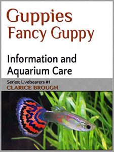 Download Fancy Guppies (Livebearing Fish Book 1) pdf, epub, ebook