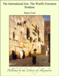 Download The International Jew: the World’s Foremost Problem pdf, epub, ebook