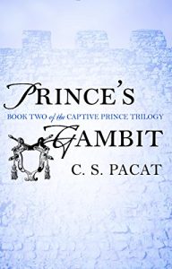 Download Prince’s Gambit: Captive Prince Book Two (The Captive Prince Trilogy) pdf, epub, ebook
