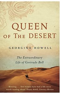 Download Queen of the Desert: The Extraordinary Life of Gertrude Bell pdf, epub, ebook