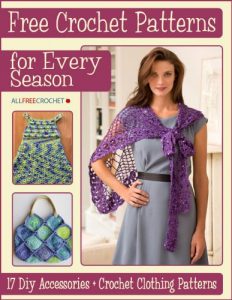 Download Crochet Patterns for Every Season: 17 DIY Accessories + Crochet Clothing Patterns pdf, epub, ebook