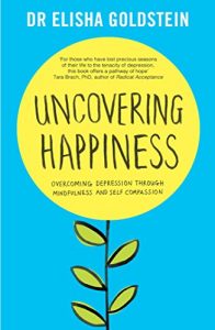 Download Uncovering Happiness: Overcoming Depression with Mindfulness and Self-Compassion pdf, epub, ebook