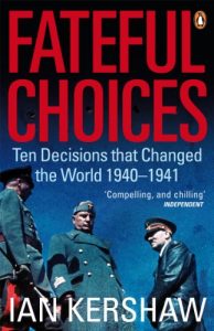 Download Fateful Choices: Ten Decisions that Changed the World, 1940-1941 pdf, epub, ebook