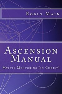 Download ASCENSION MANUAL: Mystic Mentoring (in Christ) pdf, epub, ebook