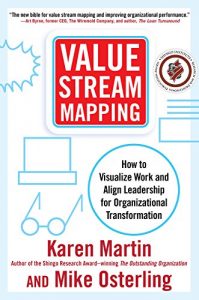 Download Value Stream Mapping: How to Visualize Work and Align Leadership for Organizational Transformation pdf, epub, ebook