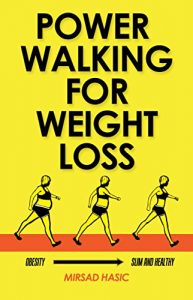 Download Power Walking For Weight Loss – A Consistent Blueprint for Busy People pdf, epub, ebook