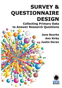 Download SURVEY & QUESTIONNAIRE DESIGN: Collecting Primary Data to Answer Research Questions (55) pdf, epub, ebook