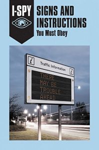 Download I-SPY SIGNS AND INSTRUCTIONS: You Must Obey (I-SPY for Grown-ups) pdf, epub, ebook