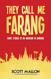 Download They Call Me Farang: Short Stories By An American In Bangkok pdf, epub, ebook