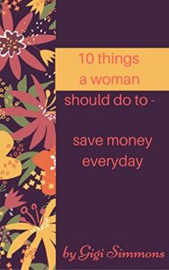 Download 10 Things to Stop Doing: Save money everyday – beauty tips pdf, epub, ebook