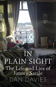 Download In Plain Sight: The Life and Lies of Jimmy Savile pdf, epub, ebook