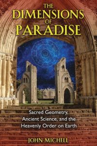 Download The Dimensions of Paradise: Sacred Geometry, Ancient Science, and the Heavenly Order on Earth pdf, epub, ebook