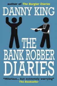 Download The Bank Robber Diaries pdf, epub, ebook