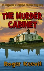 Download The Murder Cabinet: an Inspector Constable murder mystery (The Inspector Constable Murder Mysteries Book 7) pdf, epub, ebook