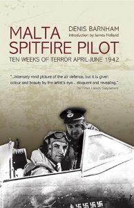Download Malta: Spitfire Pilot: Ten Weeks of Terror April – June 1942 pdf, epub, ebook