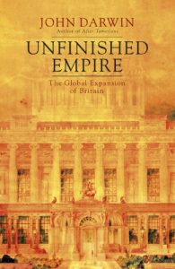 Download Unfinished Empire: The Global Expansion of Britain pdf, epub, ebook