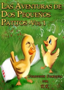 Download Las Aventuras De Dos Pequeños Patitos – Vol. 1 (Colección Completa; Perfecta para antes de ir a dormir; Libro para Niños Bellamente Ilustrado) (Spanish Edition) pdf, epub, ebook