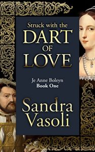 Download Struck with the dart of love: Je Anne Boleyn pdf, epub, ebook