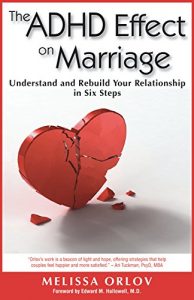 Download The ADHD Effect on Marriage: Understand and Rebuild Your Relationship in Six Steps pdf, epub, ebook