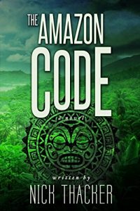 Download The Amazon Code (Harvey Bennett Thrillers Book 2) pdf, epub, ebook