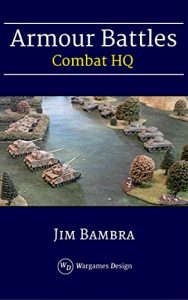 Download Armour Battles: World War Two Wargame Rules (Combat HQ Book 0) pdf, epub, ebook