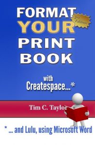 Download Format YOUR Print Book with Createspace …and Lulu, using Microsoft Word. pdf, epub, ebook