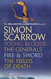 Download The Wellington and Napoleon Quartet: Young Bloods, The Generals, Fire and Sword, Fields of Death pdf, epub, ebook
