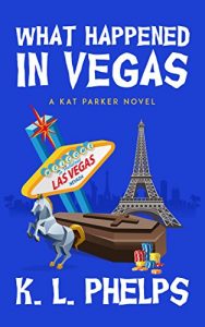 Download What Happened in Vegas (A Kat Parker Novel Book 4) pdf, epub, ebook