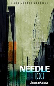 Download Needle Too: Junkies in Paradise pdf, epub, ebook