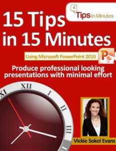 Download 15 Tips in 15 Minutes using Microsoft PowerPoint 2010 (Tips in Minutes using Windows 7 & Office 2010) pdf, epub, ebook