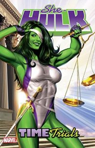 Download She-Hulk Vol. 3: Time Trials: Vol 3 (She-Hulk (2005-2009)) pdf, epub, ebook