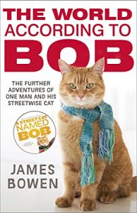 Download The World According to Bob: The further adventures of one man and his street-wise cat pdf, epub, ebook