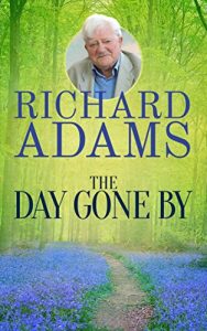 Download The Day Gone By: An Autobiography pdf, epub, ebook