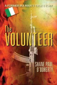 Download The Volunteer : A Former IRA Man’s True Story pdf, epub, ebook