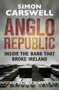 Download Anglo Republic: Inside the bank that broke Ireland pdf, epub, ebook