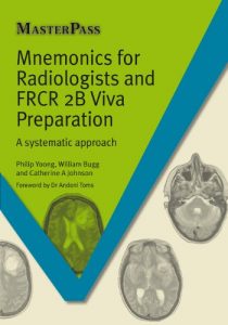 Download Mnemonics for Radiologists and FRCR 2B Viva Preparation (Master Pass) pdf, epub, ebook