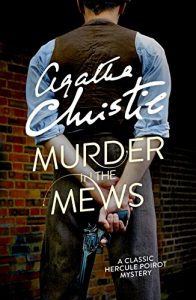 Download Murder in the Mews (Poirot) (Hercule Poirot Series Book 18) pdf, epub, ebook