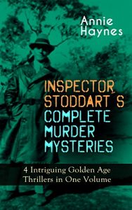 Download INSPECTOR STODDART’S COMPLETE MURDER MYSTERIES – 4 Intriguing Golden Age Thrillers in One Volume: Including The Man with the Dark Beard, Who Killed Charmian … Tattenham Corner & The Crystal Beads Murder pdf, epub, ebook